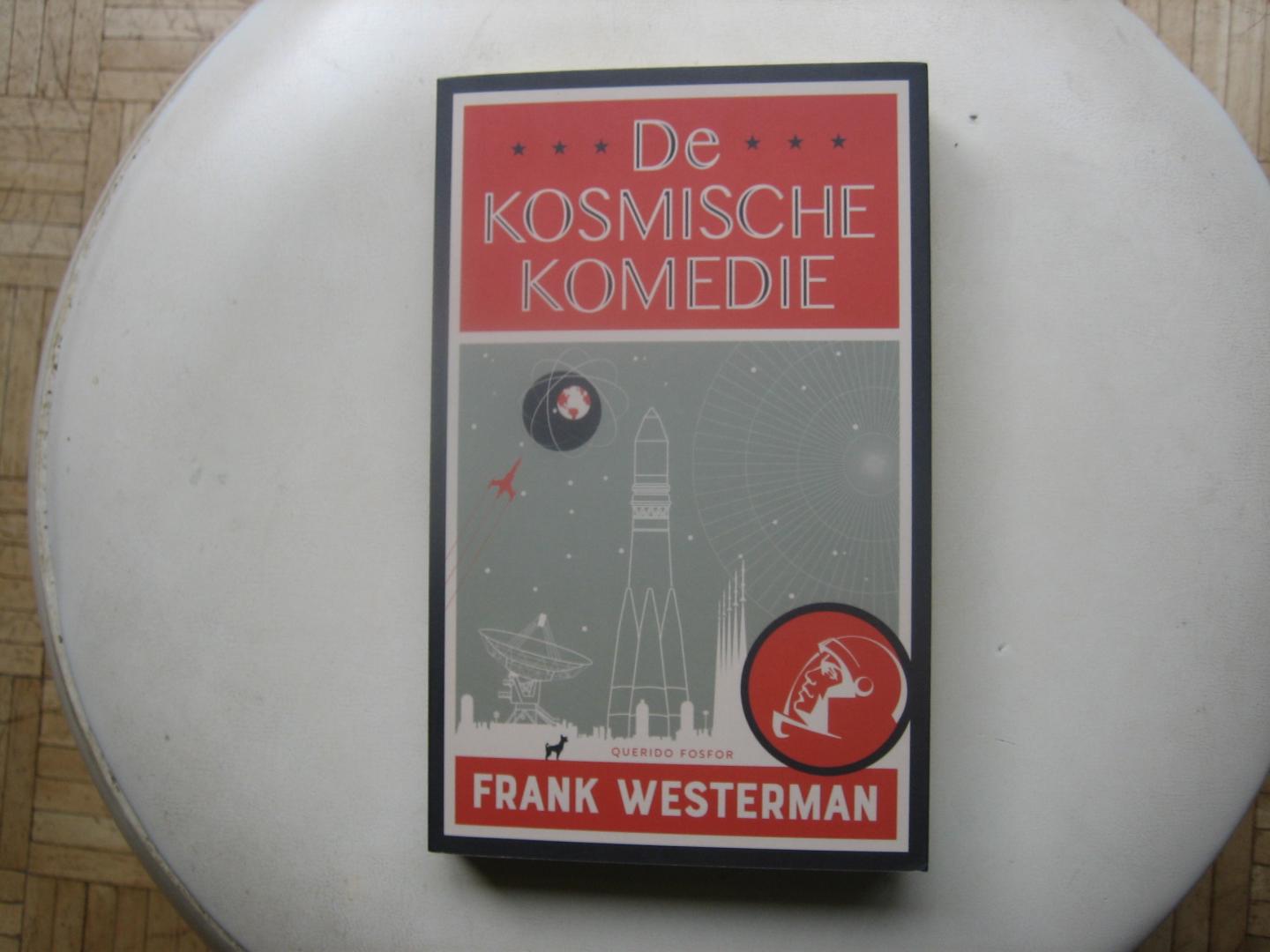 Frank Westerman - De Kosmische Komedie
