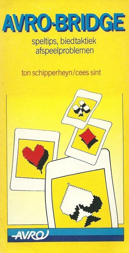 Cees Sint - Avro bridge: speltips, biedtaktiek, afspeelproblemen