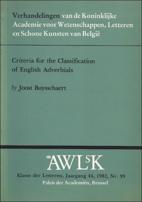 BUYSSCHAERT JOOST. - CRITERIA FOR THE CLASSIFICATION OF ENGLISH ADVERBIALS.