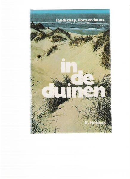 hulsbos, k. - in de duinen ( landschap, flora ee fauna
