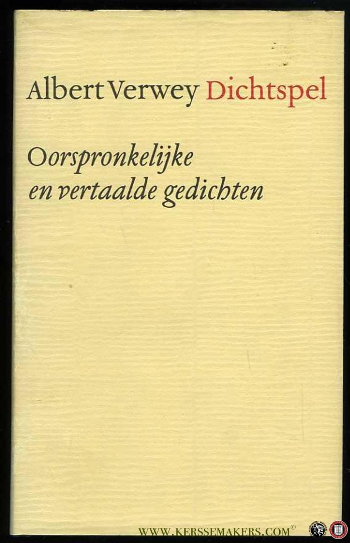 VERWEY, Albert - Dichtspel. Oorspronkelijke en vertaalde gedichten.