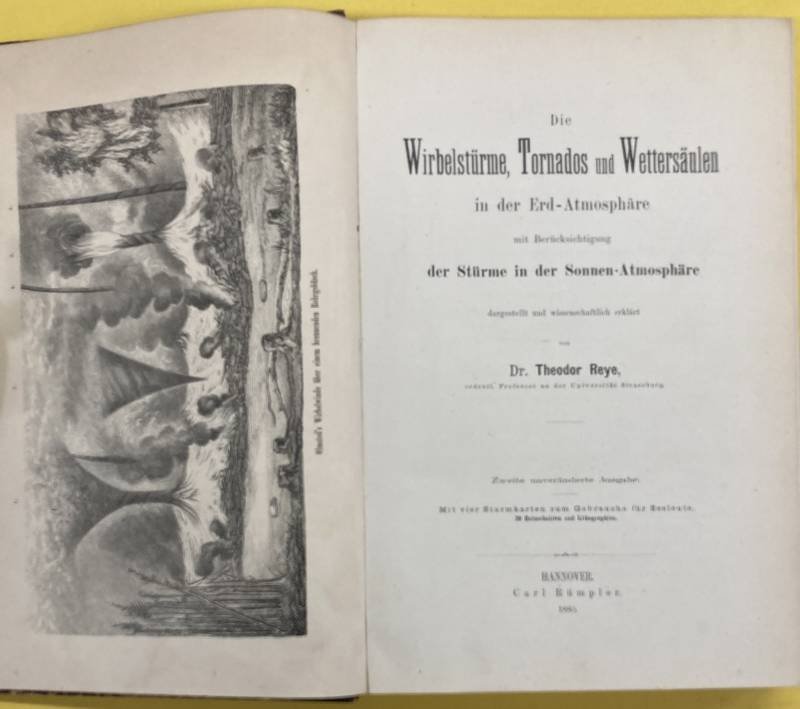 REYE, THEODOR. - Die Wirbelstürme, Tornados Und Wettersäulen in Der Erd-Atmosphare mit Berücksichtigung Der Stürme in Der Sonnen-Atmosphäre.