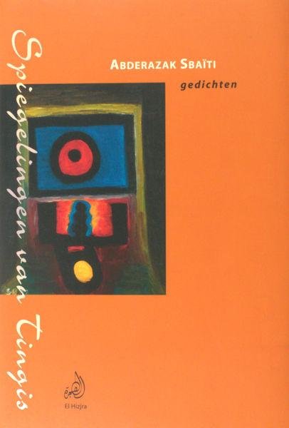 Sbaïti, Abderazak. - Spiegelingen van Tingis.