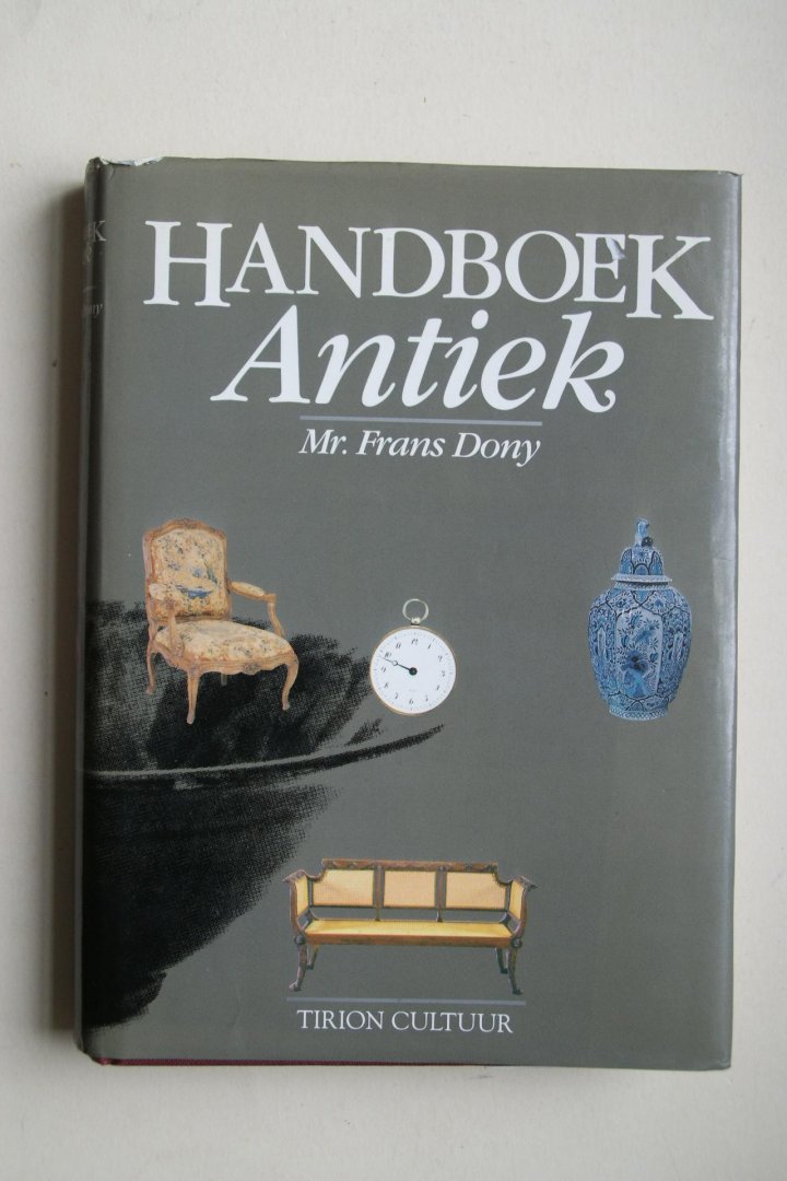Dr. Frans Dony - antiek: Handboek Antiek