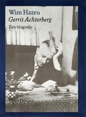 Hazeu, Wim - Gerrit Achterberg / Een biografie