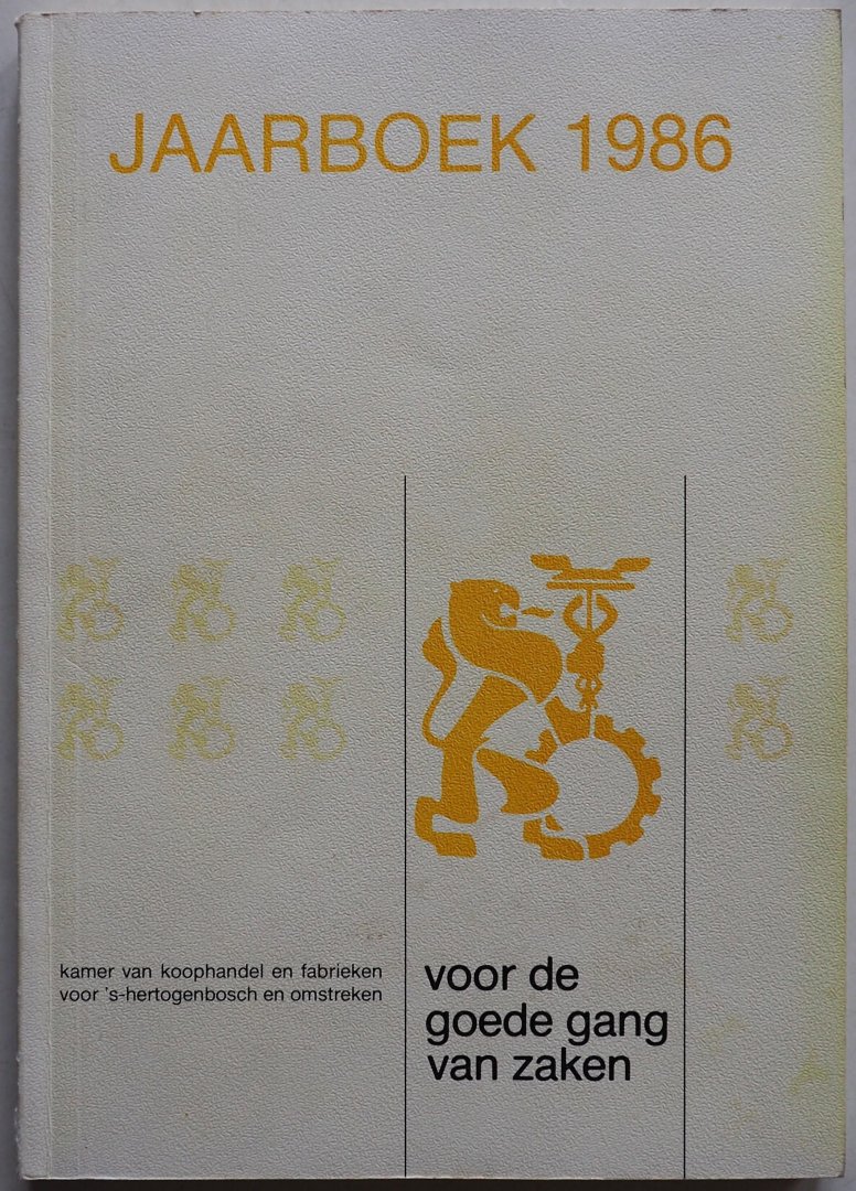 Nuyten  Illustrator : Verhoeff e.a - Jaarboek 1986 Voor de goede gang van zaken K.v.Koophandel en fabrieken voor 's-Hertogenbosch en omstreken