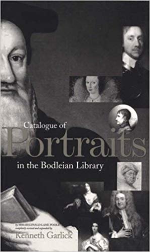 Garlick, Kenneth - Catalogue of Portraits in the Bodleian