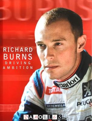 Richard Burns - Driving Ambition