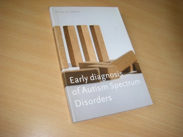 Daalen, Emma van - Early diagnosis of Autism Spectrum Disorders