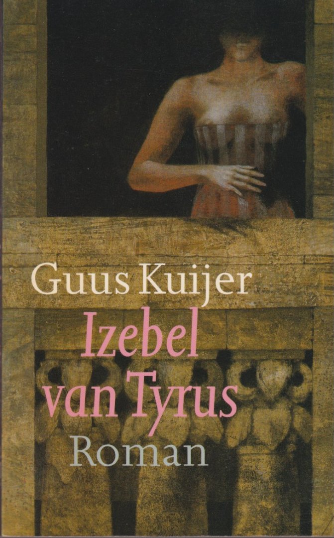 Kuijer, Guus - Izebel van Tyrus
