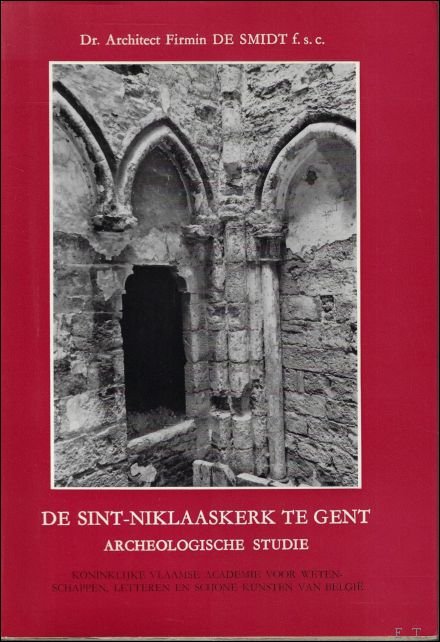 DE SMIDT, Firmin. - DE SINT - NIKLAASKERK TE GENT.