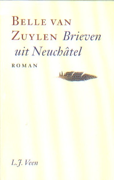 Zuylen, Belle van - Brieven uit Neuchâtel.