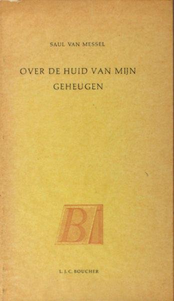 Messel, Saul van (= Jaap Meijer). - Over de huid van mijn geheugen. Een cyclus Joodse gedichten