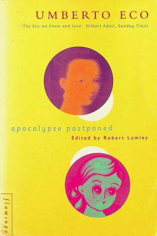 Eco, Umberto - Apocalypse postponed