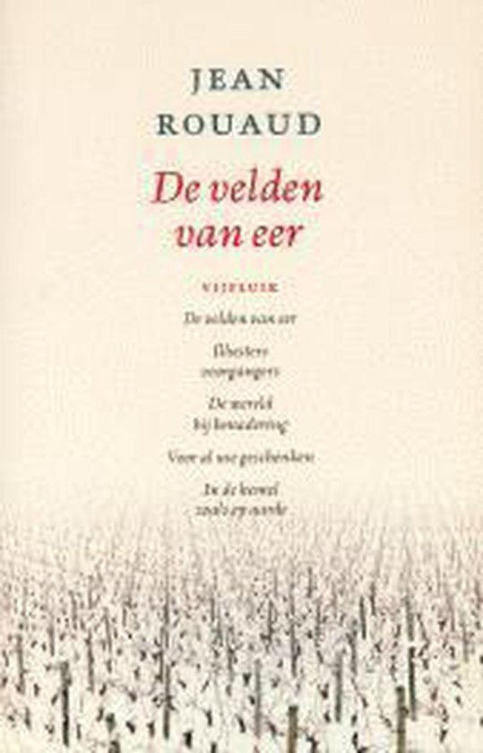 J. Rouaud - Franse Bibliotheek modern -   De velden van eer - vijfluik