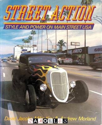 David Jacobs, Mike Key, Andrew Morland - Street Action. Style and Power on Main Street USA