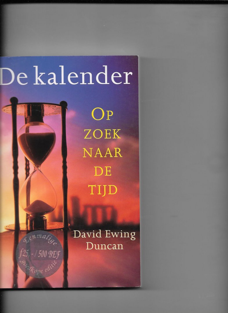Duncan, D. Ewing - De kalender; op zoeknaar de tijd