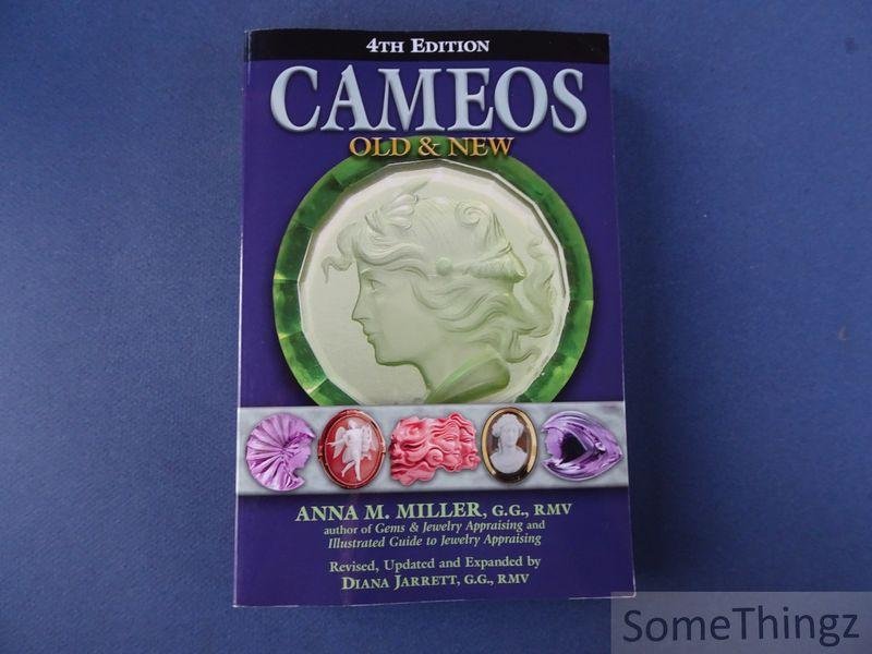 Miller, Anna M. and Diana Jarrett. - Cameos. Old & new. 4th edition.