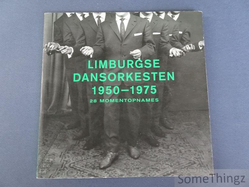 Roger Scheveneels / Leen Bouwens. - Limburgse Dansorkesten 1950-1975. 28 momentopnames. Een verzameling van Roger Scheveneels. Een project in het kader van Leopoldsburg Verzameld/t. [Met bijbehorende CD-rom]