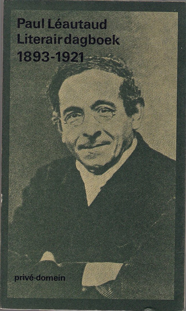 Leautaud, Paul - Literair dagboek  1893-1921