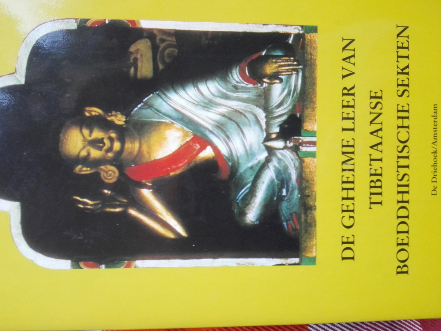 David-Neel, A. - De geheime leer van Tibetaanse Boeddhistische sekten / druk 1