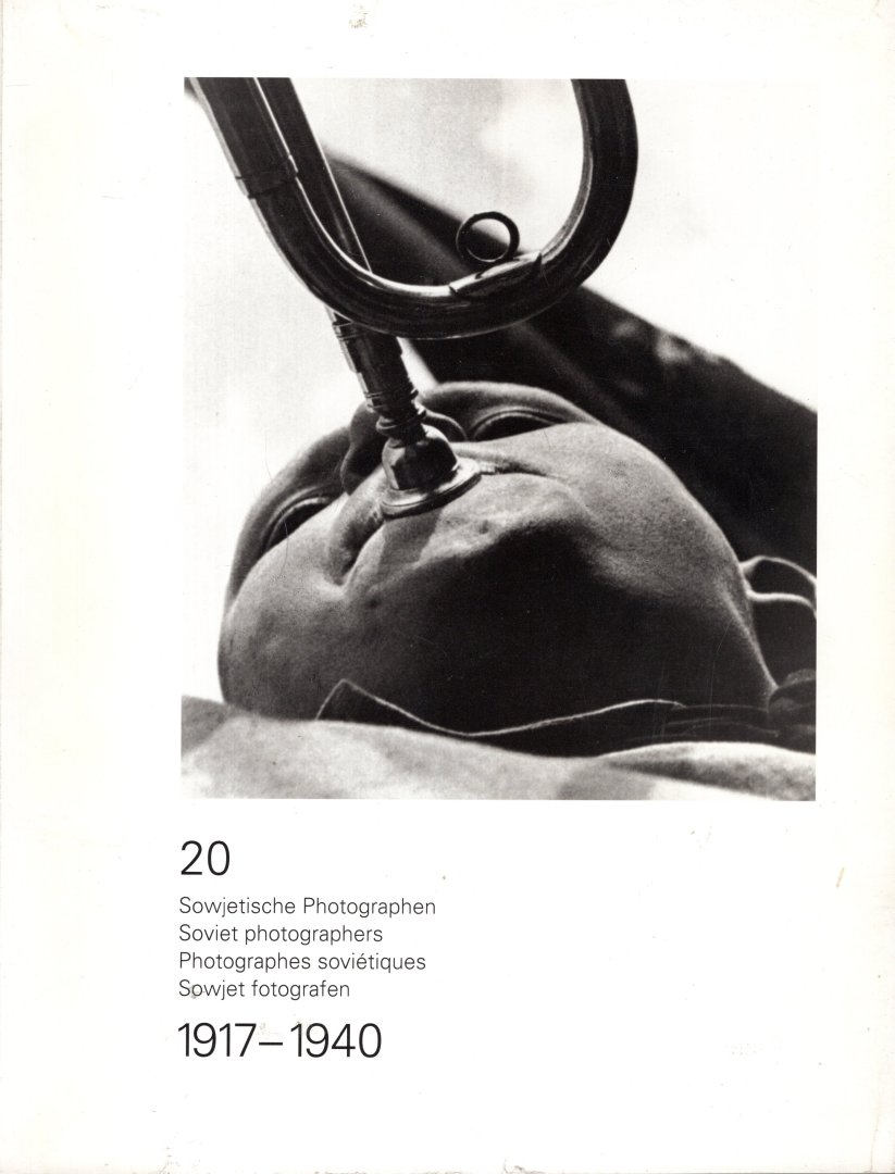 Chudakov, Grigory (ed.) - 20 sowjetische Photographen : 1917-1940 = 20 Soviet photographers : 1917-1940 = 20 Photographes soviétiques : 1917-1940 = 20 Sowjet fotografen : 1917-1940.