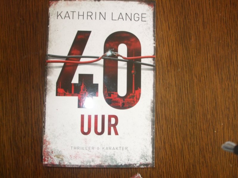 Lange, Kathrin - 40 Uur