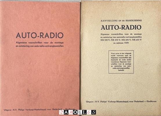 Philips - Auto-Radio, Algemene voorschriften voor de montage en ontstoring van auto radio-ontvangtoestellen. + Aanvulling op de handleiding Auto-Radio