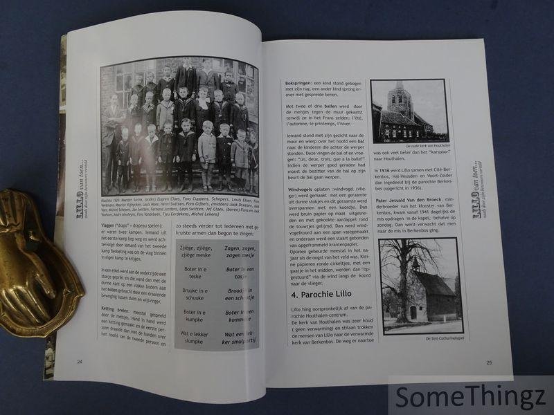 Mues, Rik en Baptist, Marcel (edit.) / Yzermans, Alain (inl.). - Lillo van toen... zoals door zijn bewoners verteld.