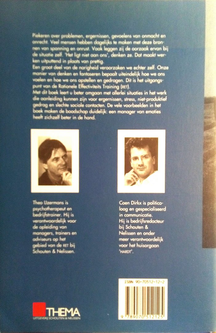 IJzermans , Theo . & Coen Dirkx .  [ isbn 9789070512125 ] 1113   ( Geïllustreerd . ) - Beren op de Weg , Spinsels in Je Hoofd . ( Omgaan met emoties op het werk : De Rationele Effectiviteits Training . ) Piekeren over problemen, ergernissen, gevoelens van onmacht en onrecht. Veel mensen hebben dagelijks te maken met deze bronnen van -
