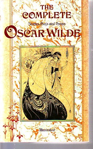WILDE, Oscar - The Complete Stories, Plays and Poems of Oscar Wilde.