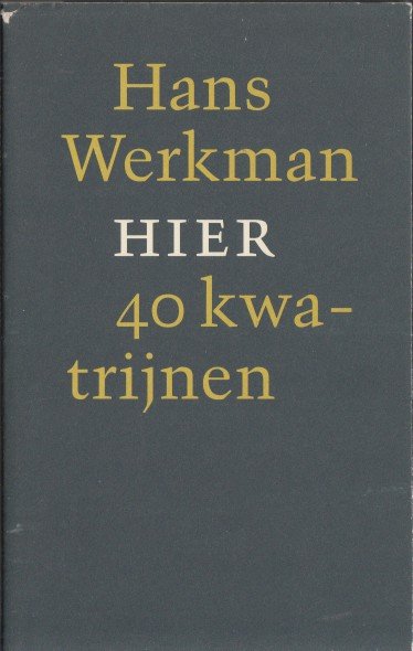 Werkman, Hans - Hier. 40 kwatrijnen.