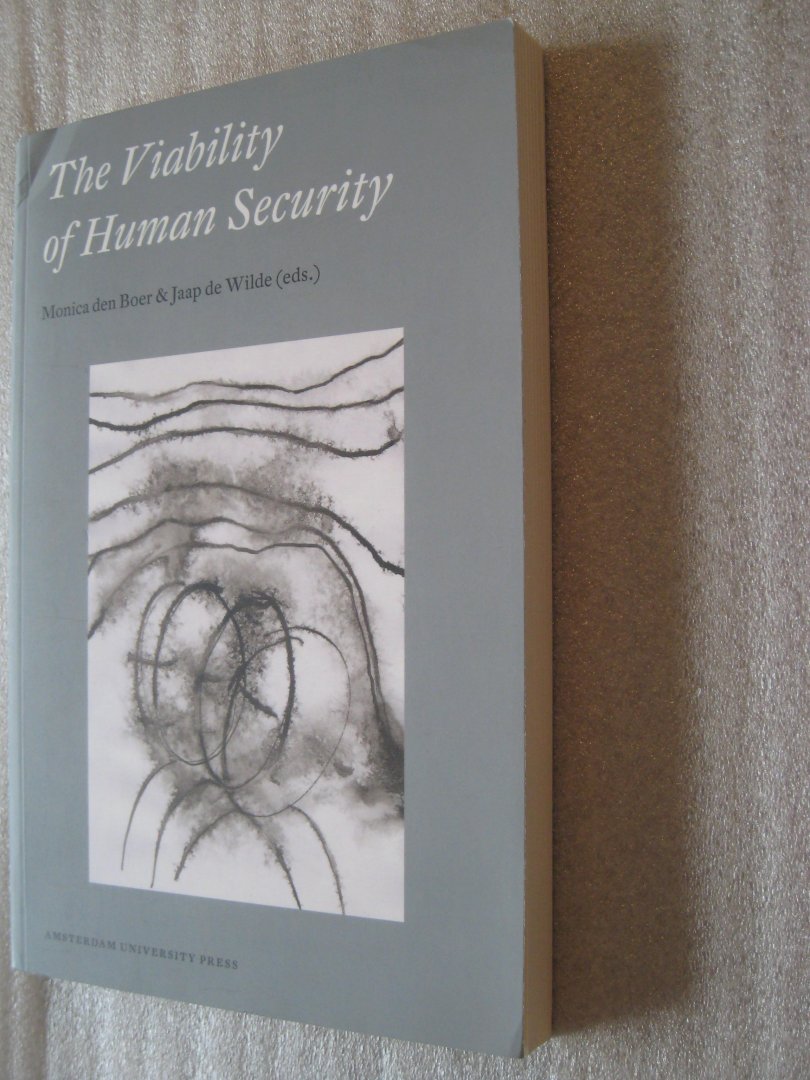 Boer, Monica den / Wilde, Jaap de (eds.) - The Viability of Human Security