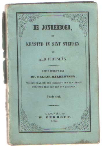 Halbertsma, Eeltje - De jonkerboer of krystyd in Sint Seffen yn Ald Fryslân