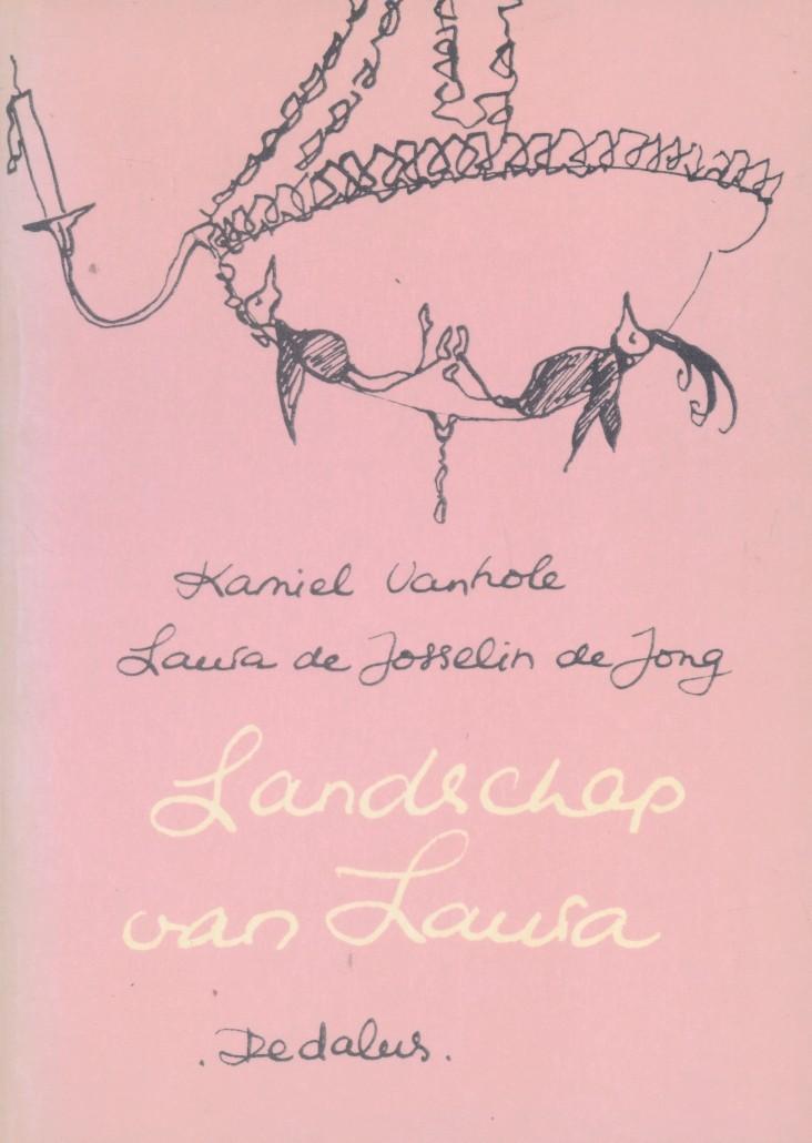 Vanhole, Kamiel / Josselin de Jong, Laura - Landschap van Laura. Gedichten
