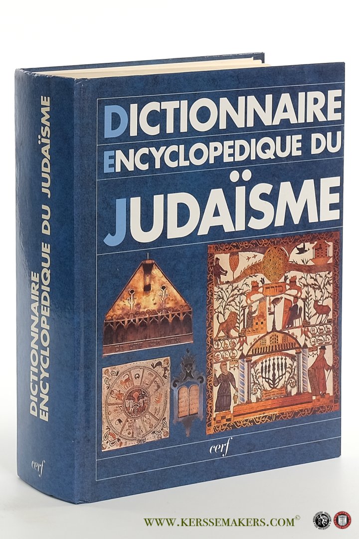 Wigoder Geoffrey (ed.). - Dictionnaire encyclopédique du Judaïsme. Esquisse de l'histoire du peuple juif. Calendrier.