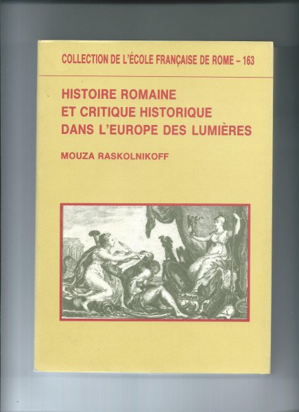 Raskolnikoff, Mouza - Histoire Romaine et Critique Historique dans L'Europe des Lumières