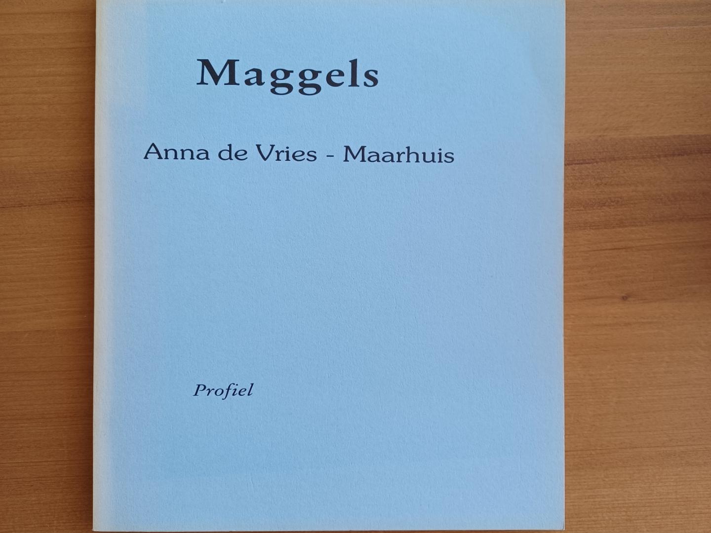 Vries-Maarhuis, Anna de - Maggels