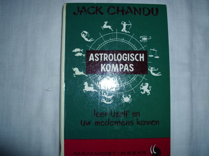 Chandu, Jack - Astrologisch kompas. Leer uzelf en uw medemens kennen