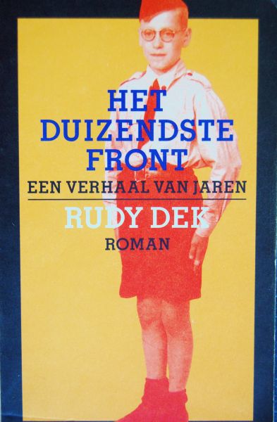 Dek, Rudy - Duizendste front
