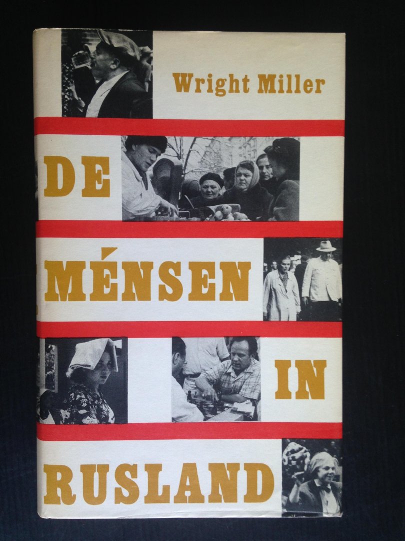 Miller, Wright - De mensen in Rusland