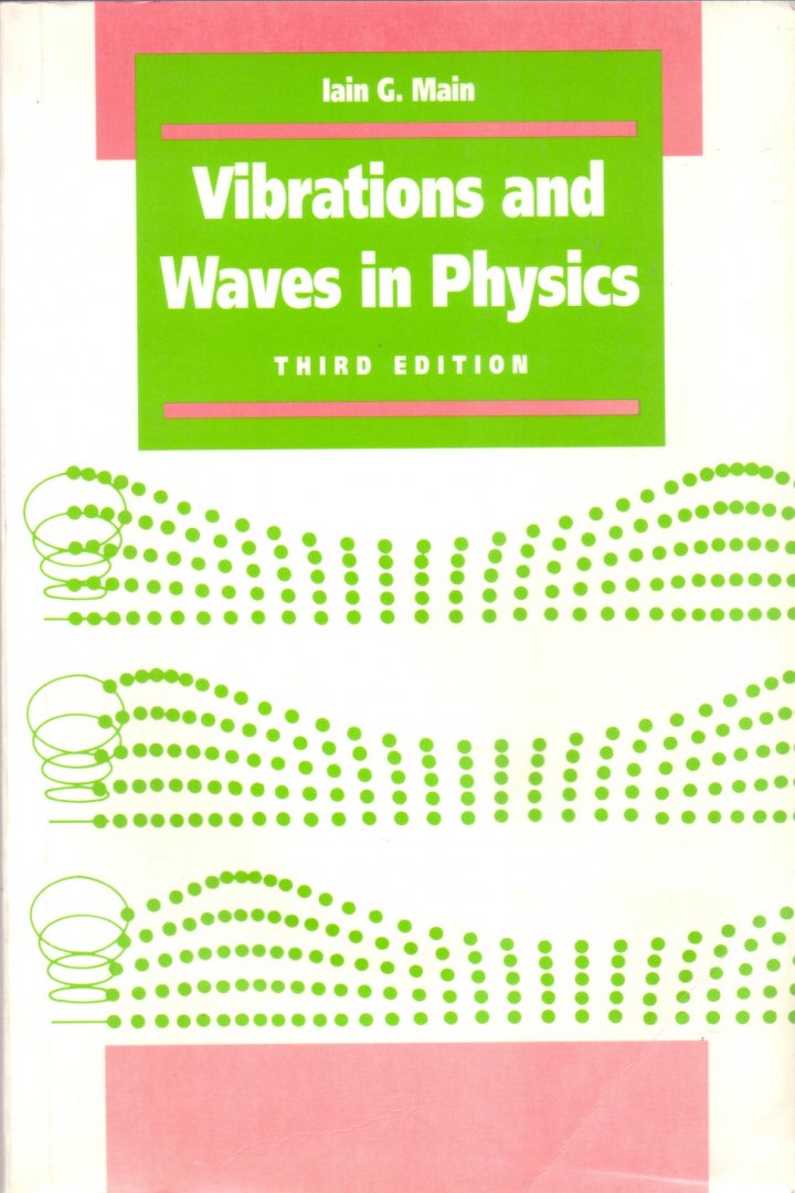 Main, Iain G. (ds1298) - Vibrations and Waves in Physics