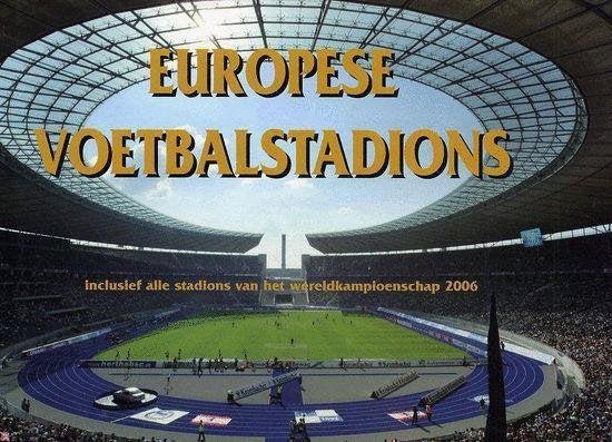 Heatley, M. - EUROPESE VOETBALSTADIONS
