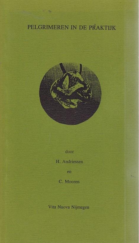 Andriessen, H.C.I. - Pelgrimeren in de praktijk / druk 1