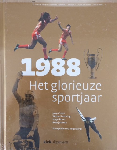Visser, Jaap; Penning, Wesserl; Borts, Hugo; Jansma, Kees - 1988 Het glorieuze sportjaar