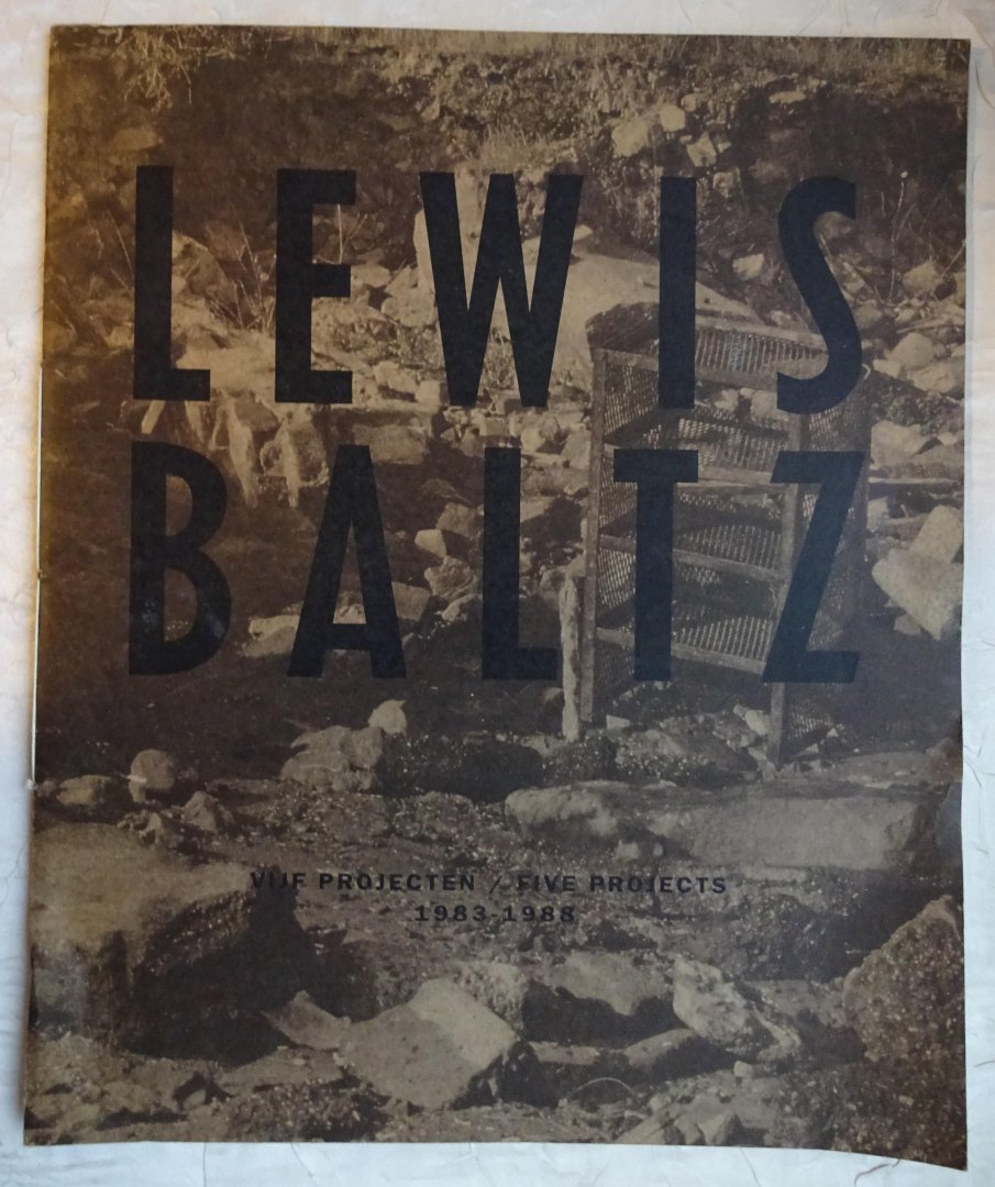 Visser, Hripsimé - Lewis Baltz. Vijf Projecten / Five Projects. 1983-1988 [ isbn 9050060714 ]