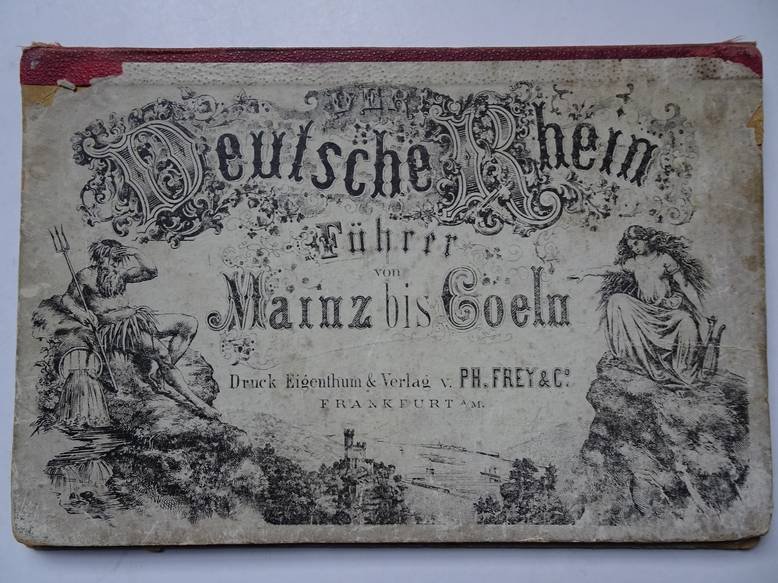  - Der Deutsche Rhein Führer von Mainz bis Coeln.