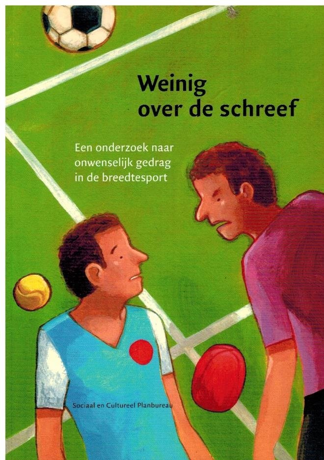 Tiessen-Raaphorst, A. - Weinig over de schreef -Een onderzoek naar onwenselijk gedrag is de breedtesport