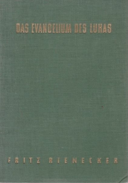 Rienecker, Fritz - Wuppertaler Studienbibel, Lukas