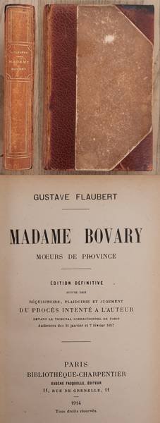 FLAUBERT, GUSTAVE. - Madame Bovary. Moeurs de Province.